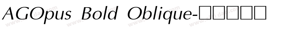 AGOpus Bold Oblique字体转换